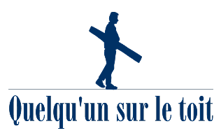 QUELQU'UN SUR LE TOIT